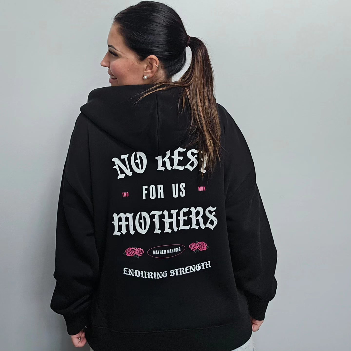 No Rest For Us Mothers Hoodie