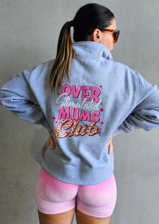 Overstimulated Mums Club Zip Sweater