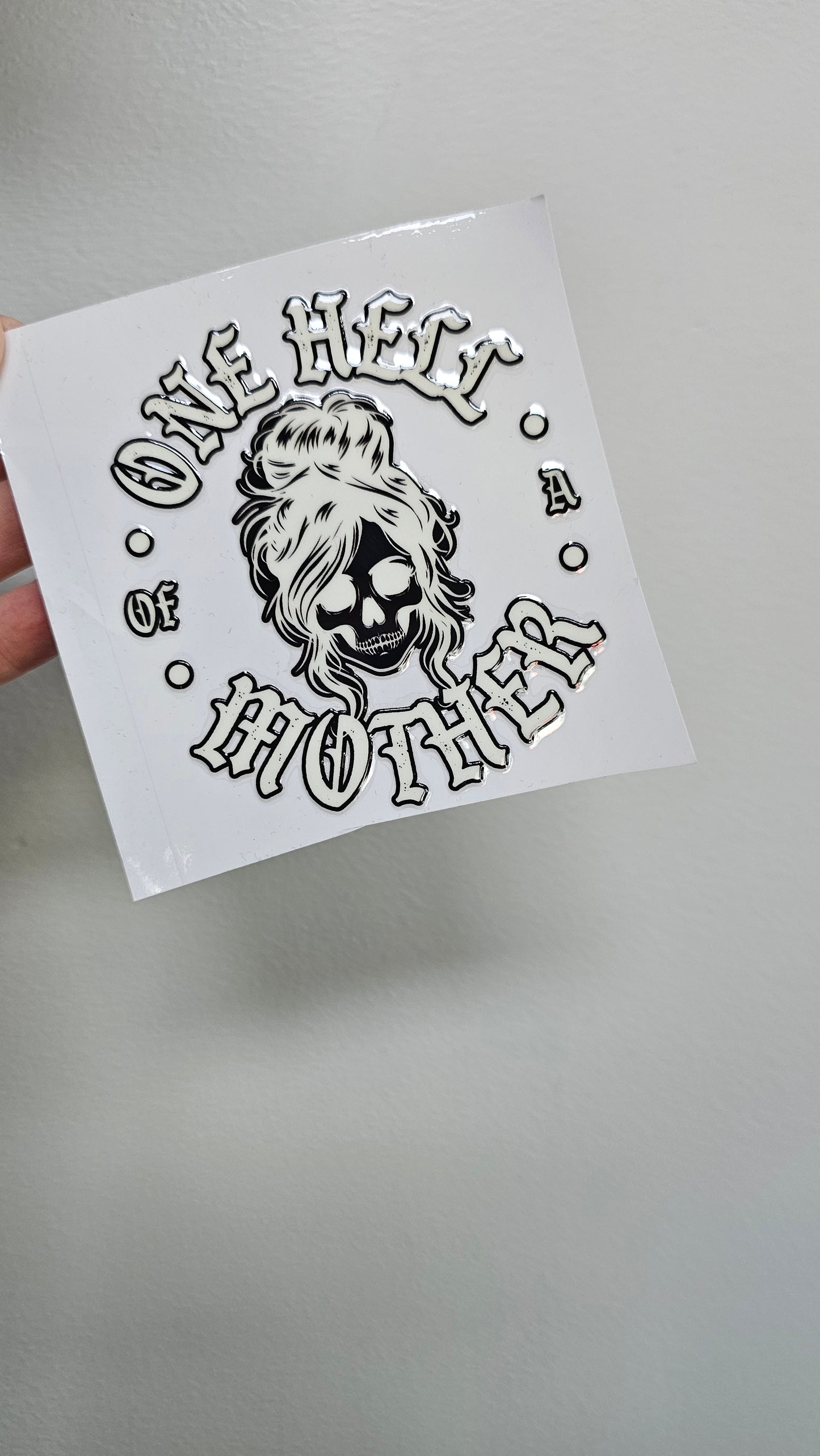 One Hell Of A Mother Mini Sticker