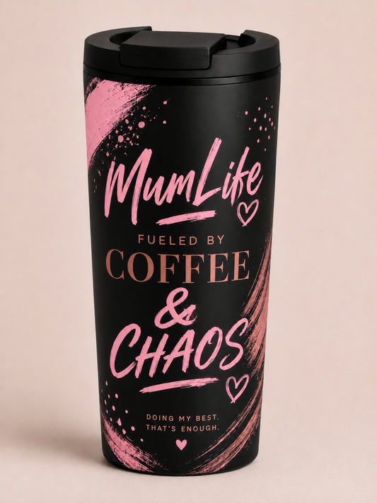 Mumlife Coffee & Chaos Tumbler