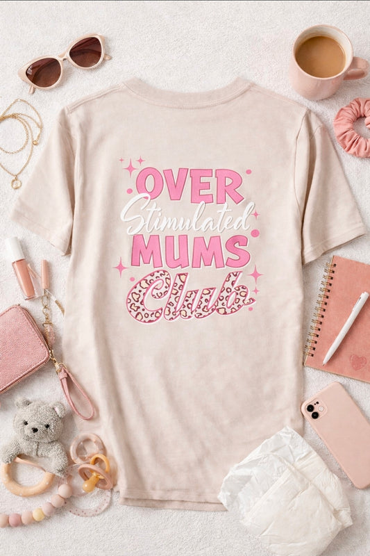 Overstimulated Mums Club T-Shirt