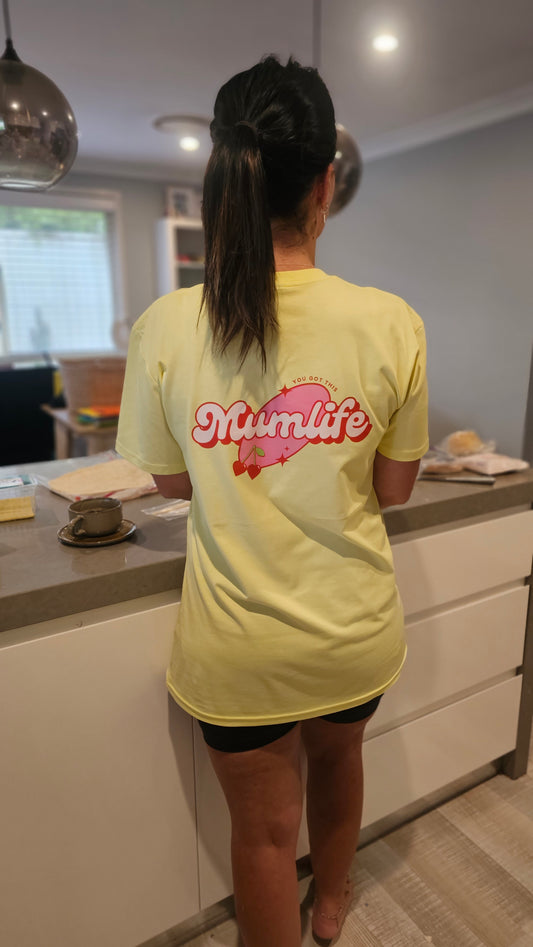 MumLife- You Got This Yellow T-Shirt