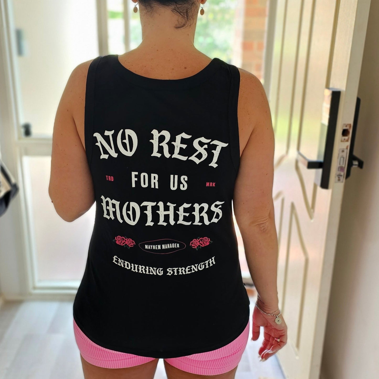 No Rest For Us Mothers Singlet