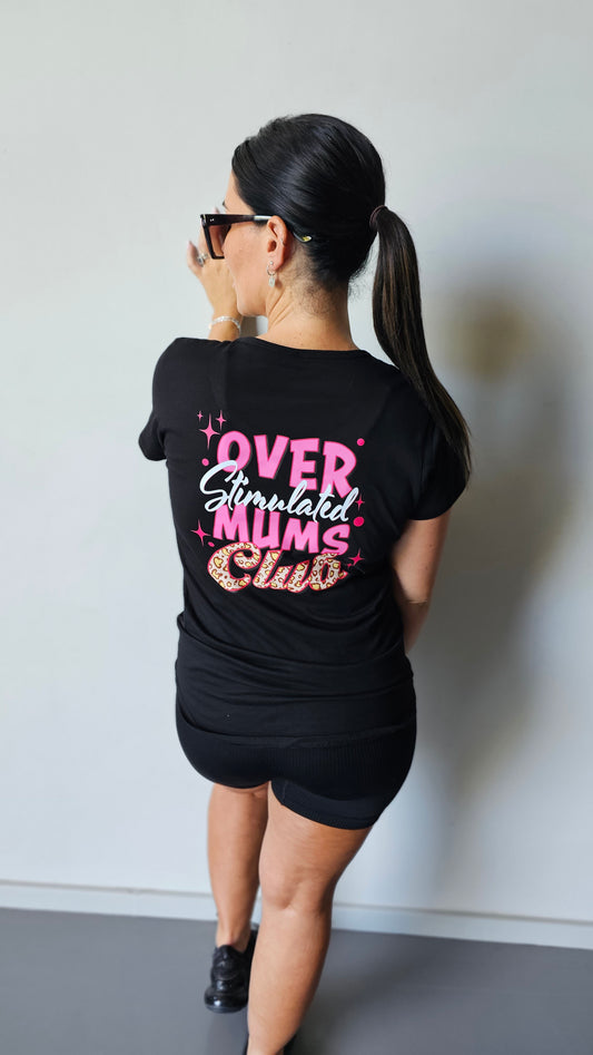 Overstimulated Mums Club Black T-Shirt