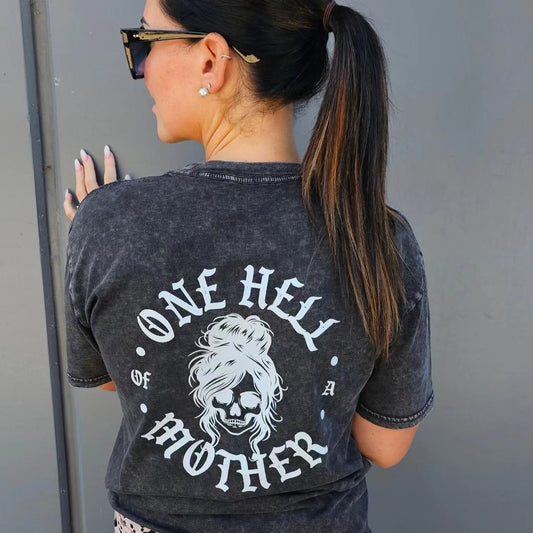 One Hell Of A Mother Acid Wash T-Shirt