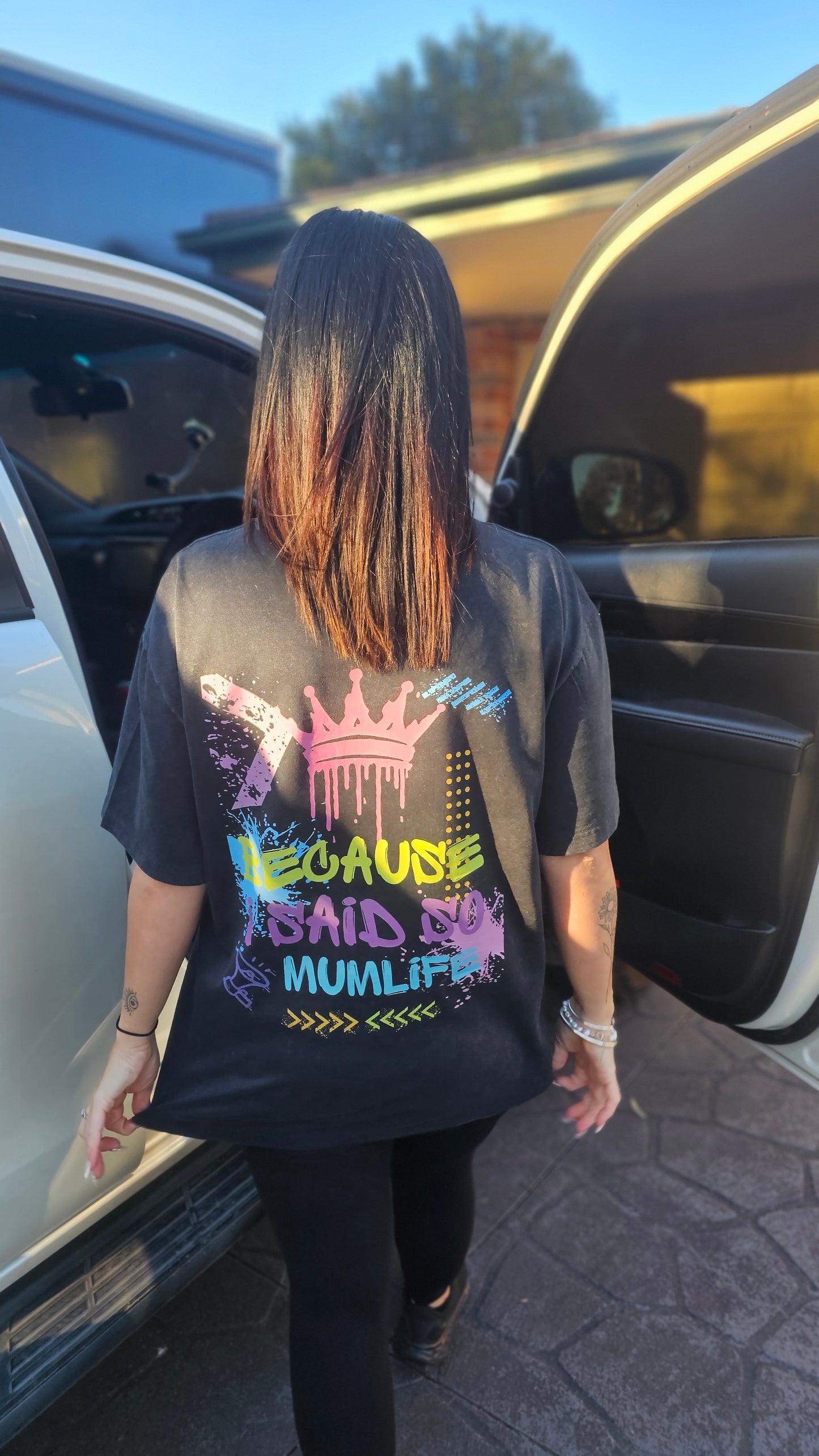 Because I Said So MumLife T-Shirt