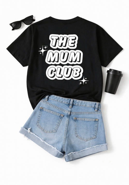 The Mum Club T-Shirt